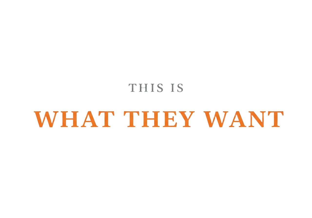This Is What They Want logo